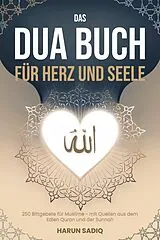 Kartoniert Das Dua Buch für Herz und Seele von Harun Sadiq