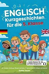 Kartoniert Englisch Kurzgeschichten für die 5. Klasse von Sophie Harper
