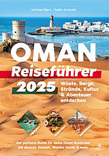 Kartonierter Einband Oman Reiseführer 2025 von Michael Stern, Salim Al-Kaabi