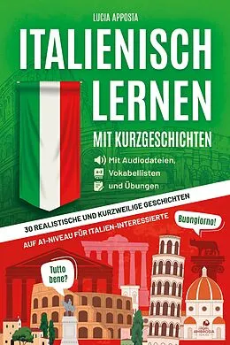 Italienisch lernen mit Kurzgeschichten von Lucia Apposta: Buch