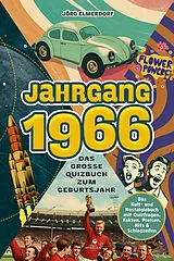 Kartoniert Jahrgang 1966  Das große Quizbuch zum Geburtsjahr von Jörg Elmerdorf