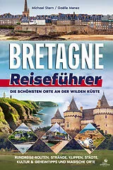 Kartoniert Bretagne Reiseführer von Michael Stern, Gaëlle Menez