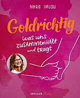 Fester Einband Goldrichtig von Nora Imlau