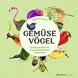 Fester Einband Gemüsevögel von Sarah Heuzeroth