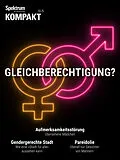 E-Book (pdf) Spektrum Kompakt - Gleichberechtigung? von Spektrum der Wissenschaft