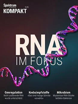 E-Book (pdf) Spektrum Kompakt - RNA im Fokus von Spektrum der Wissenschaft