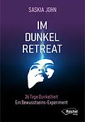 E-Book (epub) IM DUNKEL RETREAT von Saskia John