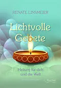 E-Book (epub) Lichtvolle Gebete von Renate Linsmeier