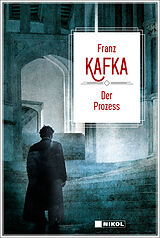 Fester Einband Franz Kafka: Der Prozess von Franz Kafka