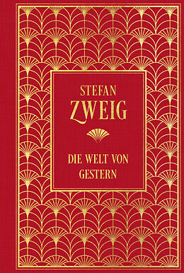 Fester Einband Die Welt von Gestern von Stefan Zweig