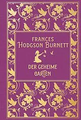 Fester Einband Der geheime Garten von Frances Hodgson Burnett