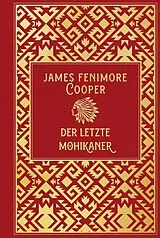 Fester Einband Der letzte Mohikaner von James Fenimore Cooper