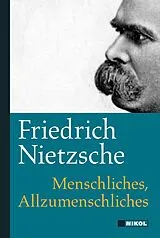 Fester Einband Menschliches, Allzumenschliches von Friedrich Nietzsche
