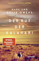 Kartonierter Einband Der Ruf der Kalahari von Delia Owens, Mark Owens