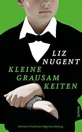 Kartonierter Einband Kleine Grausamkeiten von Liz Nugent