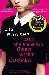 Kartonierter Einband Die Wahrheit über Ruby Cooper von Liz Nugent