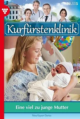 E-Book (epub) Eine viel zu junge Mutter von Nina Kayser-Darius