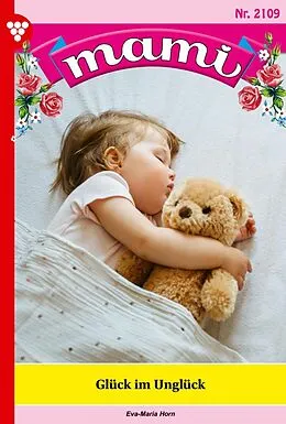 E-Book (epub) Glück im Unglück von Eva-Maria Horn