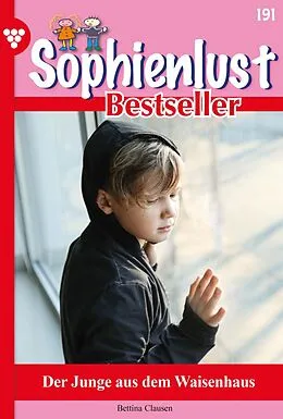 E-Book (epub) Der Junge aus dem Waisenhaus von Bettina Clausen