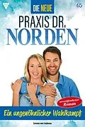 E-Book (epub) Ein ungewöhnlicher Wahlkampf von Carmen von Lindenau