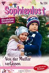 E-Book (epub) Von der Mutter verlassen von Simone Aigner