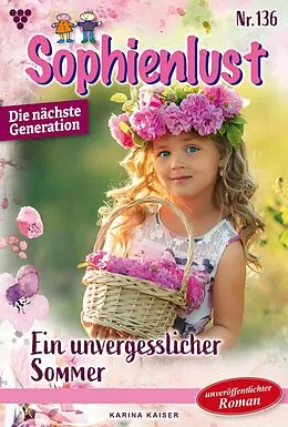 E-Book (epub) Ein unvergesslicher Sommer von Karina Kaiser