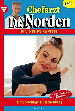 E-Book (epub) Eine wichtige Entscheidung von Carolin Grahl