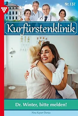 E-Book (epub) Dr. Winter, bitte melden! von Nina Kayser-Darius