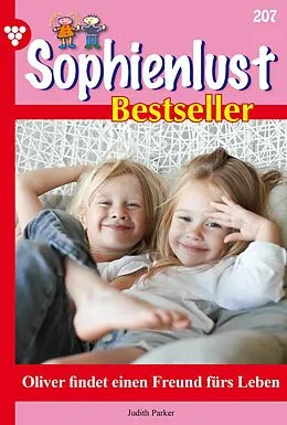 E-Book (epub) Oliver findet einen Freund fürs Leben von Judith Parker