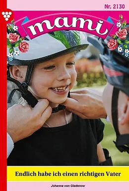 E-Book (epub) Endlich habe ich einen richtigen Vater von Johanna von Gladenow