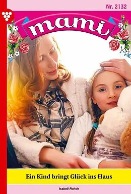 E-Book (epub) Ein Kind bringt Glück ins Haus von Isabell Rohde
