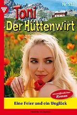 E-Book (epub) Eine Feier und ein Unglück von Friederike von Buchner