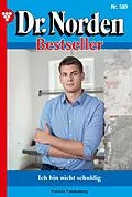 E-Book (epub) Ich bin nicht schuldig von Patricia Vandenberg