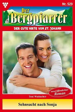 E-Book (epub) Sehnsucht nach Sonja von Toni Waidacher