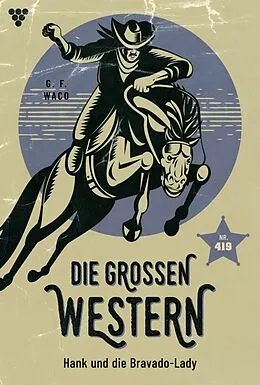 E-Book (epub) Hank und die Bravado-Lady von G.F. Waco