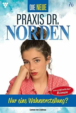 E-Book (epub) Nur eine Wahnvorstellung? von Carmen von Lindenau