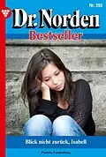 E-Book (epub) Blick nicht zurück, Isabell von Patricia Vandenberg