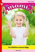 E-Book (epub) Ein Mädchen namens Biggi von Marietta Brem