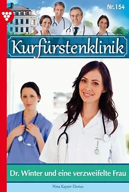 E-Book (epub) Dr. Winter und eine verzweifelte Frau von Nina Kayser-Darius