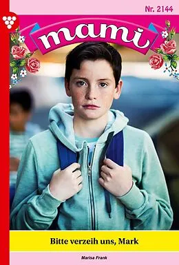 E-Book (epub) Bitte verzeih uns, Mark von Marisa Frank