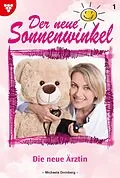 E-Book (epub) Die neue Ärztin von Michaela Dornberg
