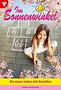 E-Book (epub) Ein neues Leben mit Dorothee von Patricia Vandenberg