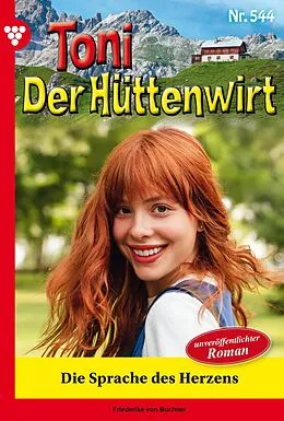 E-Book (epub) Die Sprache des Herzens von Friederike von Buchner
