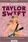E-Book (epub) The Story of Taylor Swift von Rachelle Burk