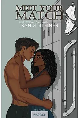 E-Book (epub) Meet Your Match von Kandi Steiner, Michelle Markau