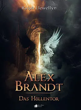 E-Book (epub) Alex Brandt - Das Höllentor von Ralph LLewellyn