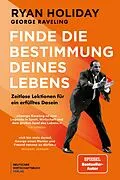 E-Book (pdf) Finde die Bestimmung deines Lebens von Ryan Holiday, George Raveling
