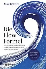 Fester Einband Die Flow-Formel von Max Gotzler