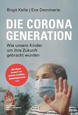 E-Book (epub) Die Corona-Generation von Birgit Kelle, Eva Demmerle