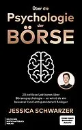 E-Book (epub) Über die Psychologie der Börse von Jessica Schwarzer